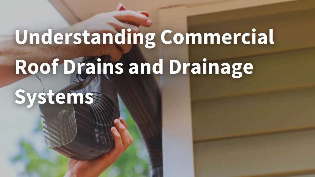 Understanding Commercial Roof Drains and Drainage Systems Image