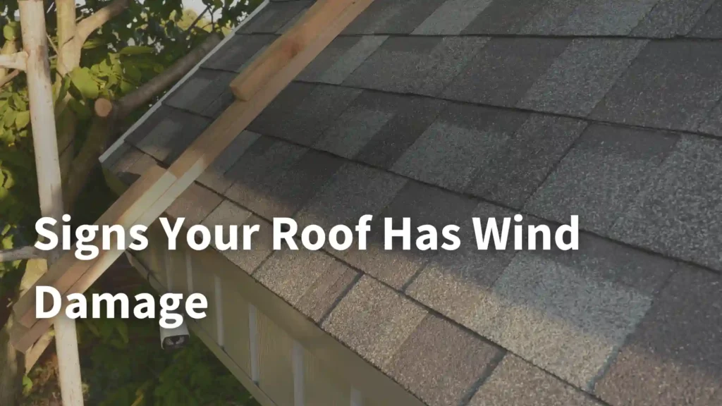 Signs Your Roof Has Wind Damage Image