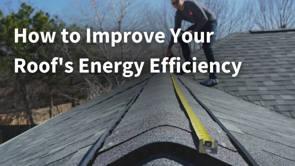 How to Improve Your Roof's Energy Efficiency Image