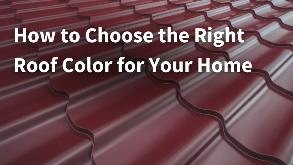 How to Choose the Right Roof Color for Your Home Image