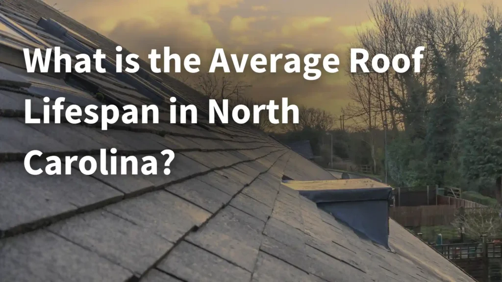 What is the Average Roof Lifespan in North Carolina_ Image